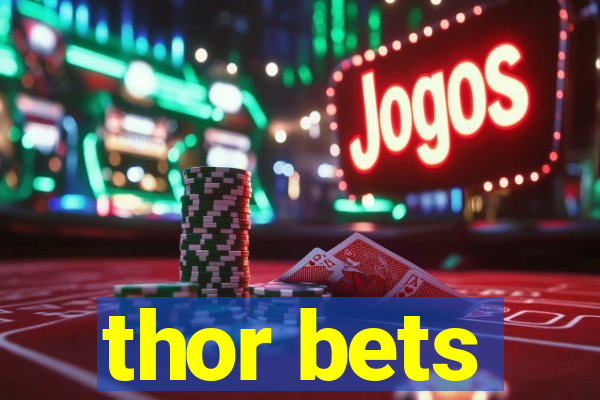 thor bets